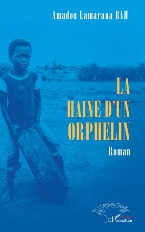 La haine d’un orphelin