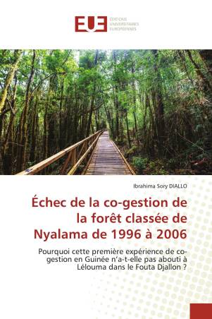 Échec de la co-gestion de la forêt classée de Nyalama de 1996 à 2006