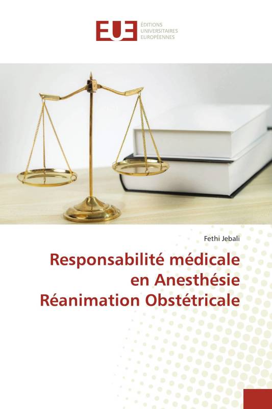 Responsabilité médicale en Anesthésie Réanimation Obstétricale Responsabilité médicale en Anesthésie Réanimation Obstétricale