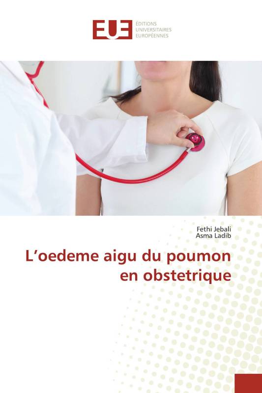 L’oedeme aigu du poumon en obstetrique L’oedeme aigu du poumon en obstetrique