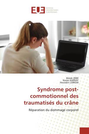 Syndrome post-commotionnel des traumatisés du crâne