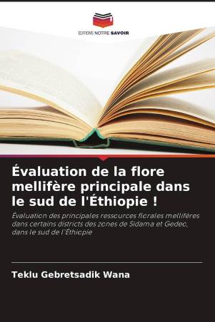 Évaluation de la flore mellifère principale dans le sud de l'Éthiopie !