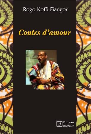 Contes d'amour Rogo Koffi Fiangor