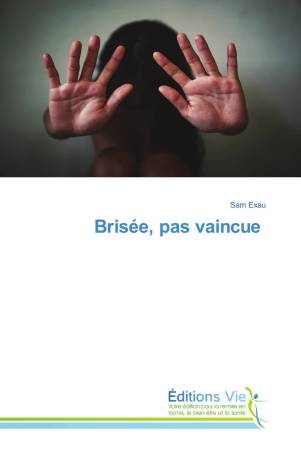 Brisée, pas vaincue