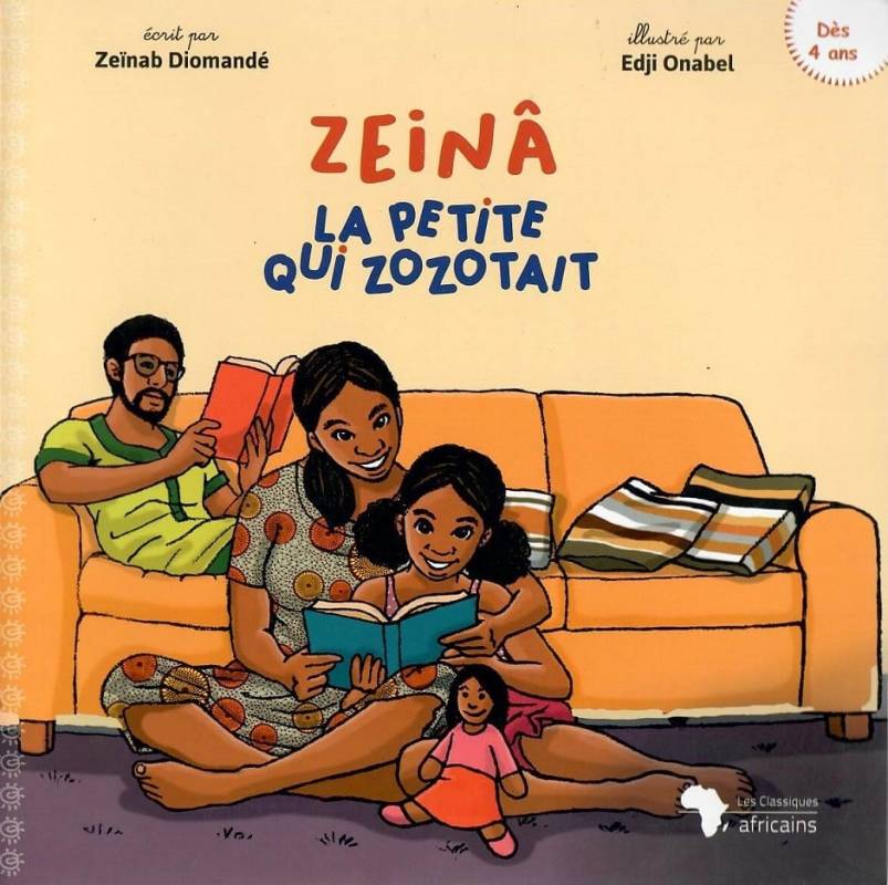 Zeinâ, la petite qui zozotait Zeïnab Diomandé Zeinâ, la petite qui zozotait Zeïnab Diomandé