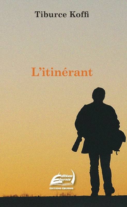L'itinérant Tiburce Koffi L'itinérant Tiburce Koffi