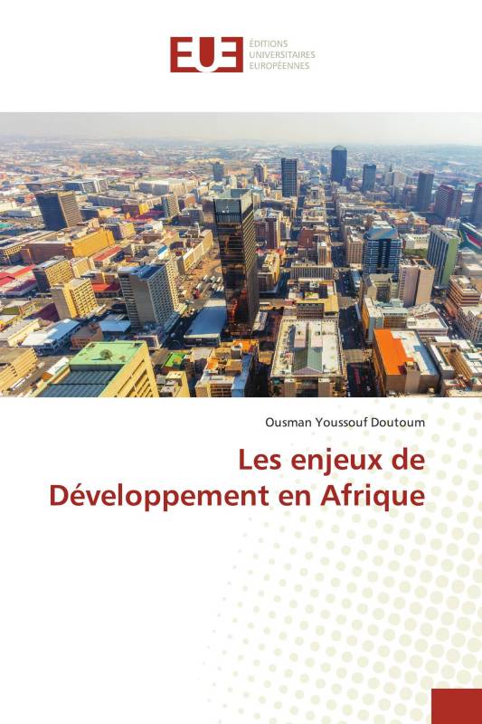 Les enjeux de Développement en Afrique Les enjeux de Développement en Afrique