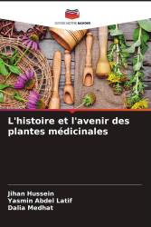 L'histoire et l'avenir des plantes médicinales