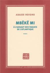 Mbëkë mi, à l’assaut des vagues de l’Atlantique