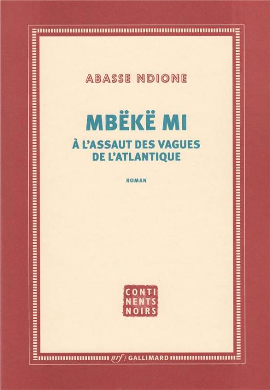 Mbëkë mi, à l’assaut des vagues de l’Atlantique Mbëkë mi, à l’assaut des vagues de l’Atlantique