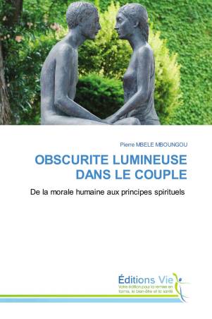 OBSCURITE LUMINEUSE DANS LE COUPLE