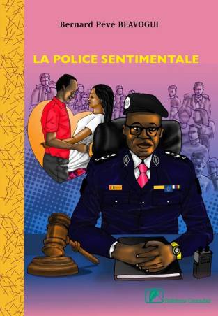La police sentimentale Bernard Pévé BEAVOGUI