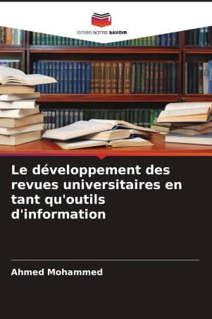Le développement des revues universitaires en tant qu'outils d'information