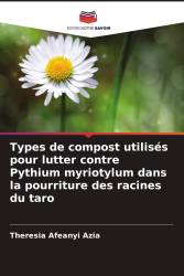 Types de compost utilisés pour lutter contre Pythium myriotylum dans la pourriture des racines du taro