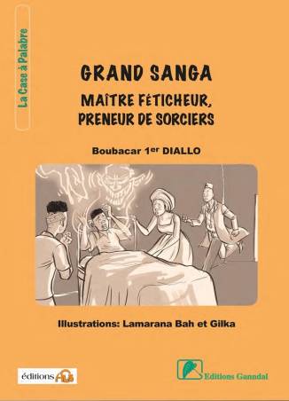 GRAND SANGA, maître féticheur, preneur de sorciers