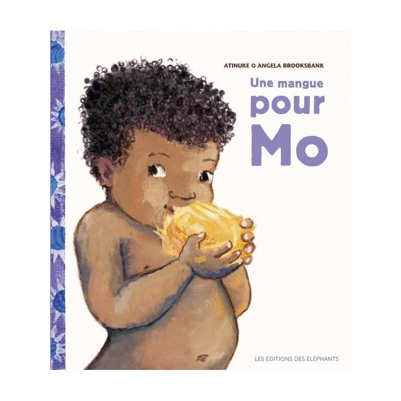 Une mangue pour Mo Angela Brooksbank Atinuke Une mangue pour Mo Angela Brooksbank Atinuke