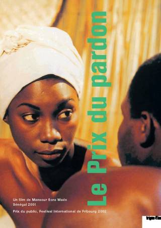 Affiche du film Le prix du pardon de Mansour Sora Wade