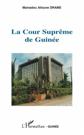 La Cour Suprême de Guinée