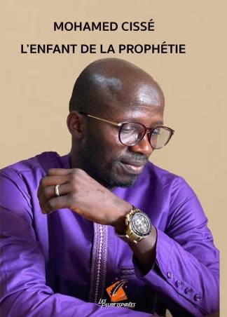 L'enfant de la prophétie MOHAMED CISSE