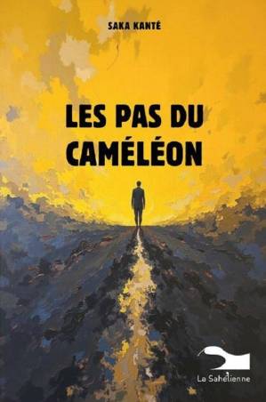 Couverture du livre Les pas du caméléon de Saka KANTE