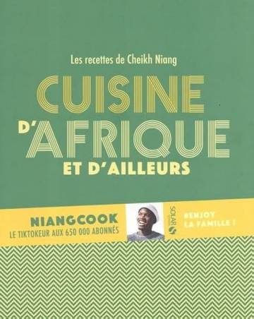 Cuisine d'Afrique et d'ailleurs de Cheikh Niang