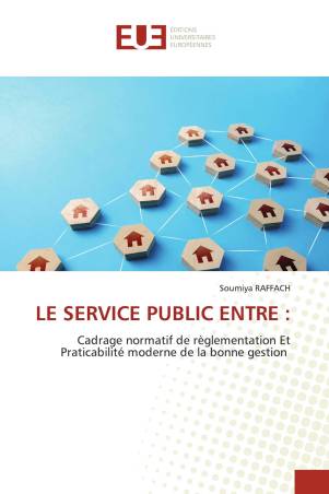 LE SERVICE PUBLIC ENTRE :