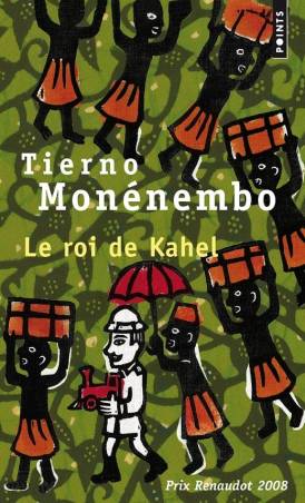 Le roi de Kahel de Tierno Monénembo