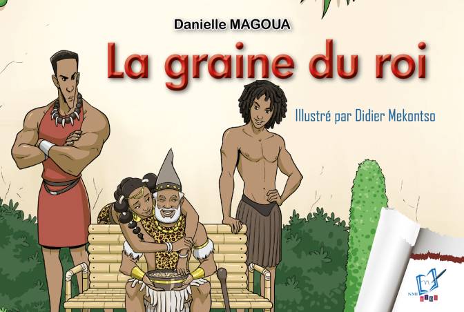La graine du roiv de Danielle Magoua