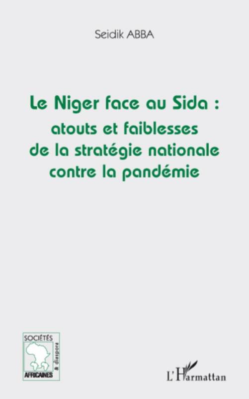 Le Niger face au Sida: atouts et faiblesses de la stratégie nationale contre la pandémie