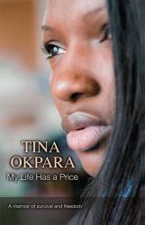 My life has a price de Tina Okpara