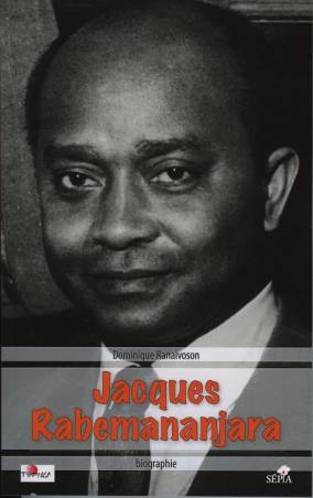 Jacques Rabemananjara, Poésie et politique à Madagascar de Dominique Ranaivoson