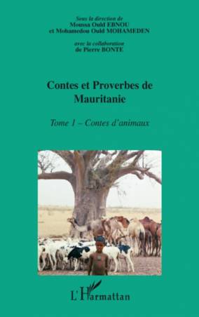 Contes et proverbes de Mauritanie - Tome I