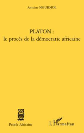 Platon : le procès de la démocratie africaine