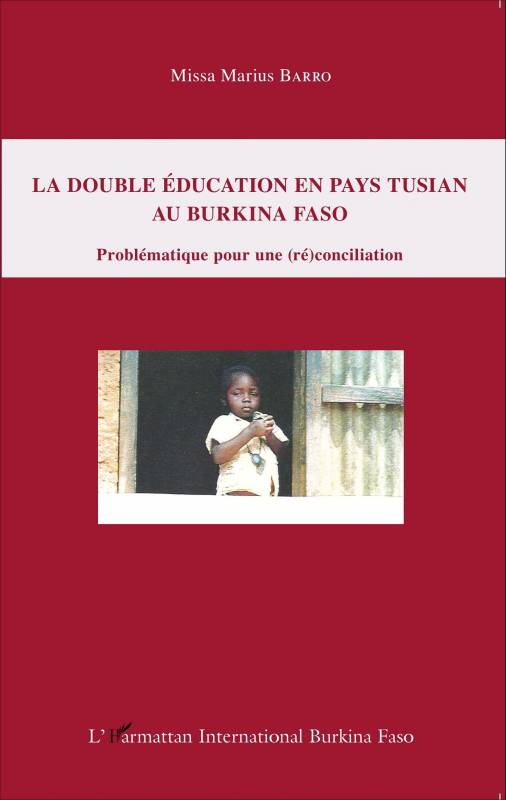 La double éducation en pays tusian au Burkina Faso