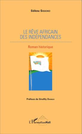 Le rêve africain des indépendances