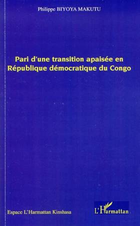 Pari d'une transition apaisée en République démocratique du Congo