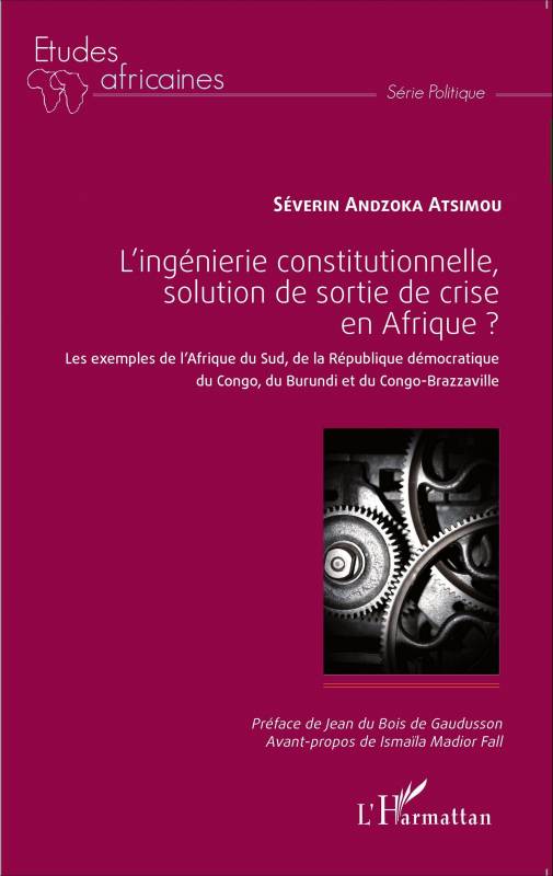 L'ingénierie constitutionnelle, solution de sortie de crise en Afrique ?