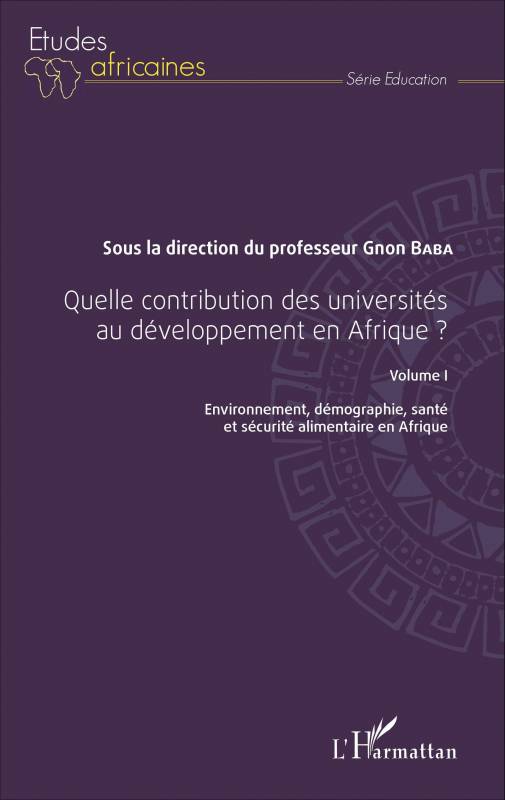 Quelle contribution des universités au développement en Afrique ? Volume I