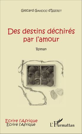 Des destins déchirés par l&#039;amour