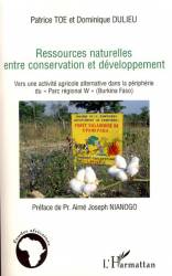 Ressources naturelles entre conservation et développement