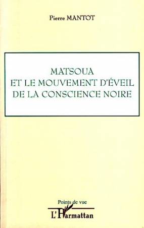Matsoua et le mouvement d&#039;éveil de la conscience noire