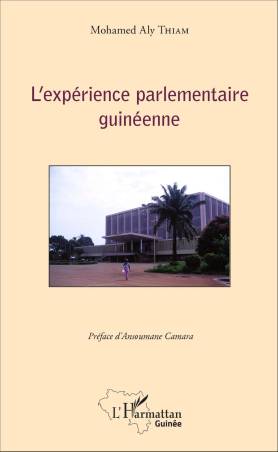 L&#039;expérience parlementaire guinéenne