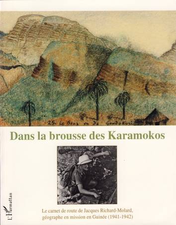 Dans la brousse des Karamokos