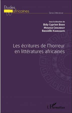 Les écritures de l&#039;horreur en littératures africaines