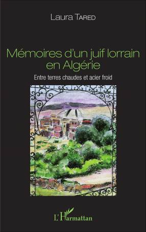 Mémoires d'un juif lorrain en Algérie