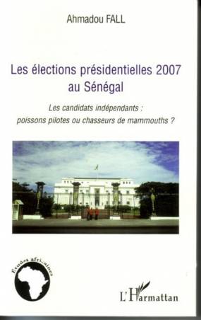 Les élections présidentielles 2007 Au Sénégal