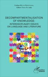 Decompartmentalisation of knowledge: interdisciplinary essays on language and literature