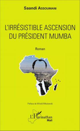 L'irrésistible ascension du président Mumba