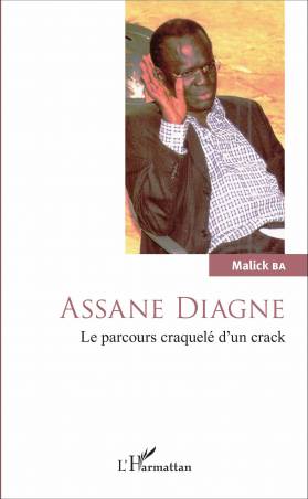 Assane Diagne. Le parcours craquelé d'un crack