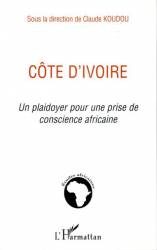 Côte d'Ivoire - Un plaidoyer pour une prise de conscience africaine